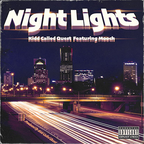 Kidd Called Quest feat. Mooch - Night Lights