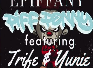 Piff Penny feat. Trife & Yunie - EPIFFANY