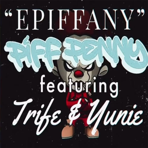 Piff Penny feat. Trife & Yunie - EPIFFANY