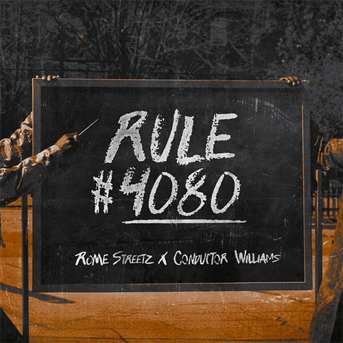 Rome Streetz & Conductor Williams - Rule 4080 Video