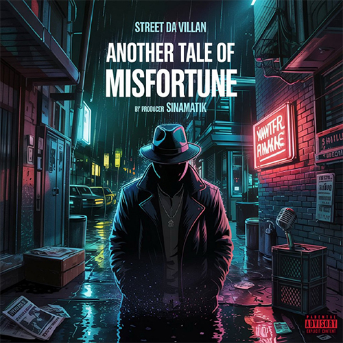 Street Da Villan & Sinamatik - Another Tale Of Misfortune (EP)