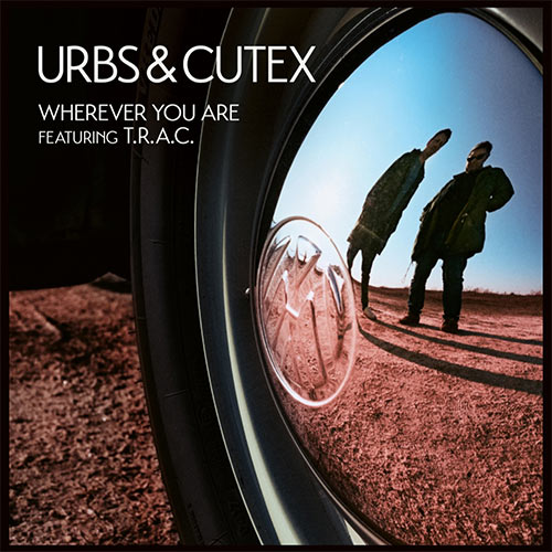 Urbs & Cutex feat. T.R.A.C. - Wherever You Are