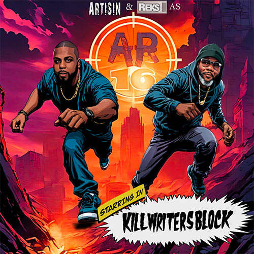 AR16 (Artisin & REKS) - Kill Writers Block (LP)