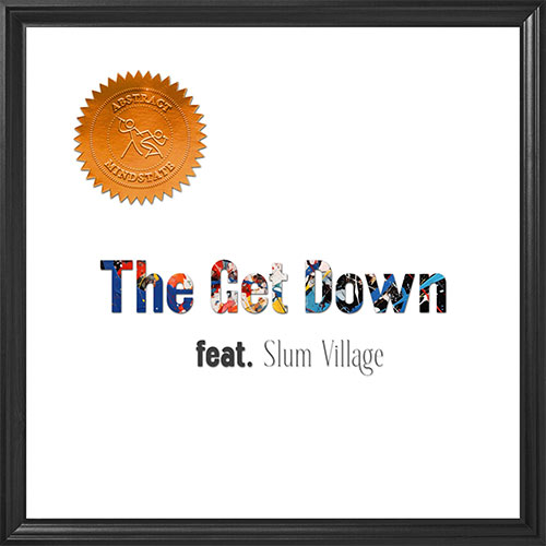 Abstract Mindstate feat. Slum Village - The Get Down