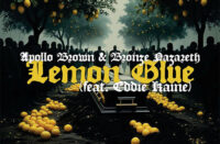 Apollo Brown & Bronze Nazareth feat. Eddie Kane - Lemon Glue