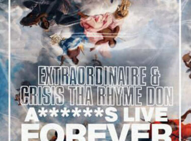 Extraordinaire & Crisis Tha Rhyme Don - Assholes Live Forever (LP)