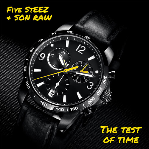 Five Steez & Son Raw - The Test of Time (EP)