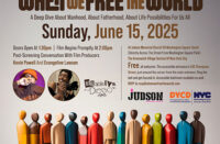 Free NYC Father’s Day Event: When We Free The World Documentary Screening and Conversation