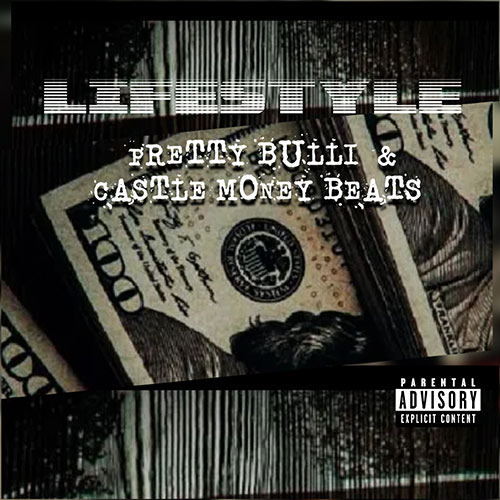 Pretty Bulli & Castle Money Beats - Lifestyle