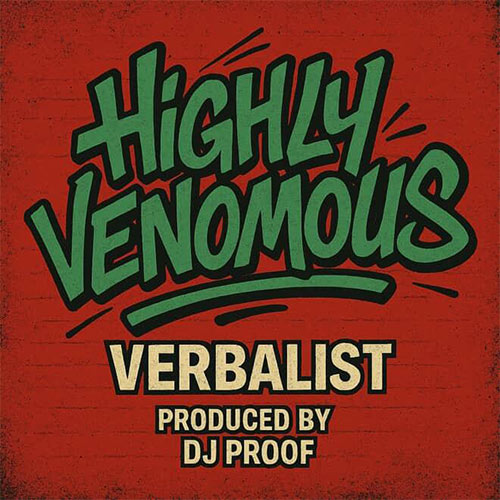 Verbalist & DJ Proof - Highly Venomous