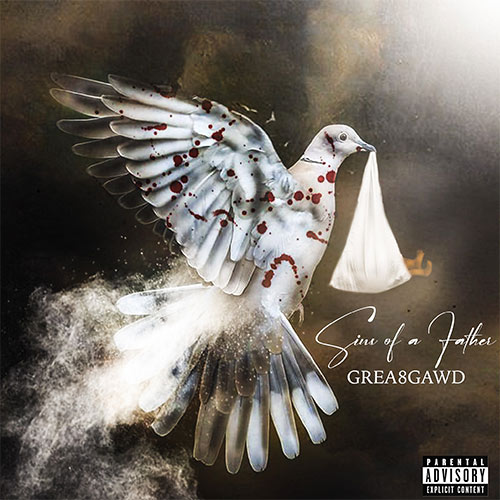 Grea8 Gawd - Sin of a Father