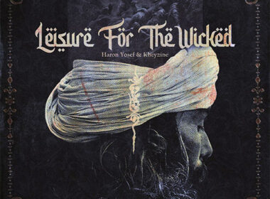 Haron Yosef & KHEYZINE - Leisure For The Wicked (LP)