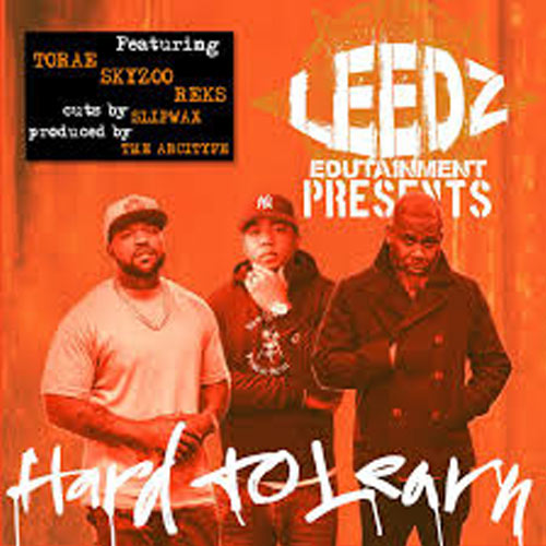 Leedz feat.Torae, Skyzoo, & REKS - Hard To Learn