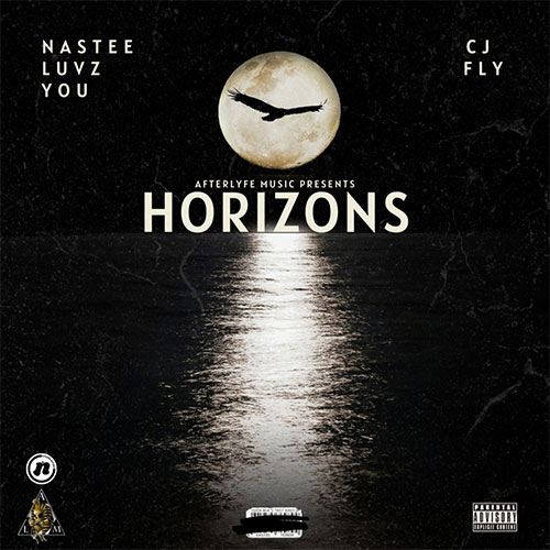 NasteeLuvzYou feat. CJ Fly - Horizons