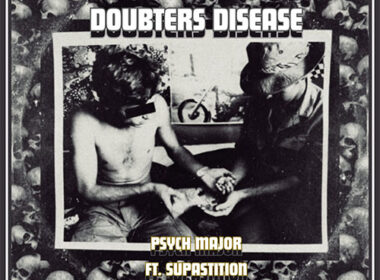 Psych Major feat. Supastition - Doubters Disease