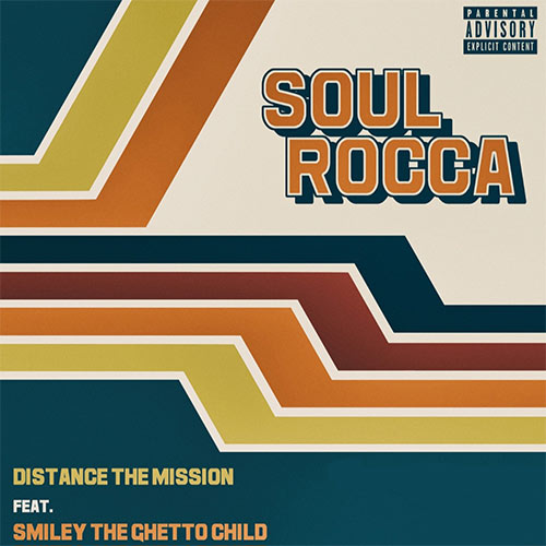 SoulRocca feat. Smiley The Ghetto Child - Distance The Mission