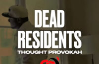 Thought Provokah - Dead Residents Video