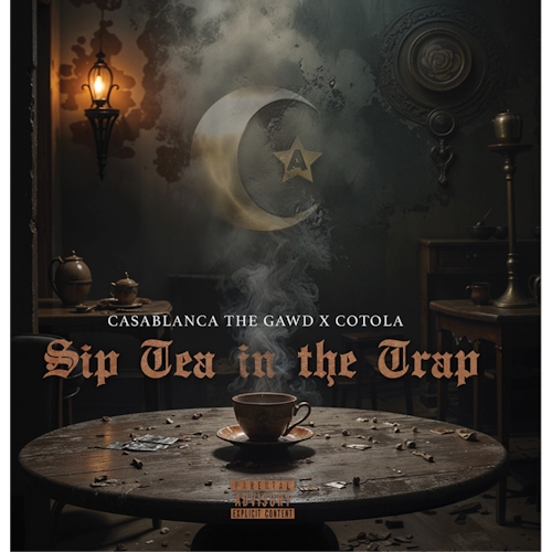Casablanca the Gawd - Sip Tea in the Trap