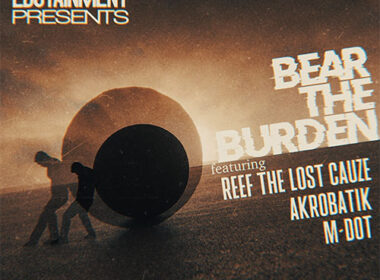 Leedz Edutainmen feat. Reef The Lost Cauze, Akrobatik & M-Dot - Bear The Burden
