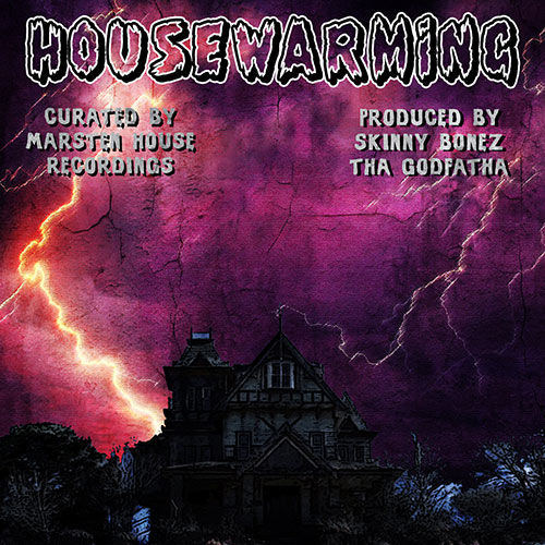 Marsten House & Skinny Bonez Tha Godfatha - Housewarming (EP)
