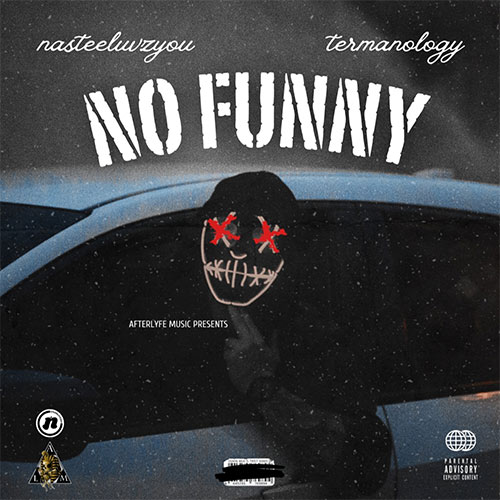 NasteeLuvzYou feat. Termanology - No Funny