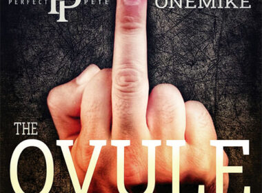 Perfect Pete feat. OneMike & Jabbathakut - The Ovule