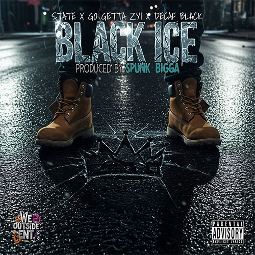State, Go Getta Zyi & Decaf Black - Black Ice