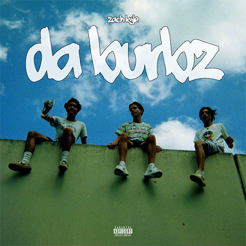 Zach Kyle - Da Burbz