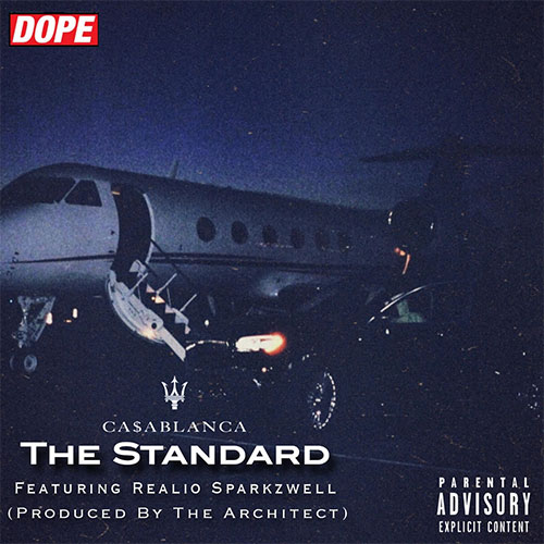 Ca$ablanca & The Architect feat. Realio Sparkzwell - The Standard