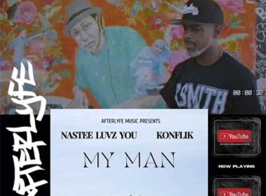 NasteeLuvzYou feat. Konflik - My Man Video