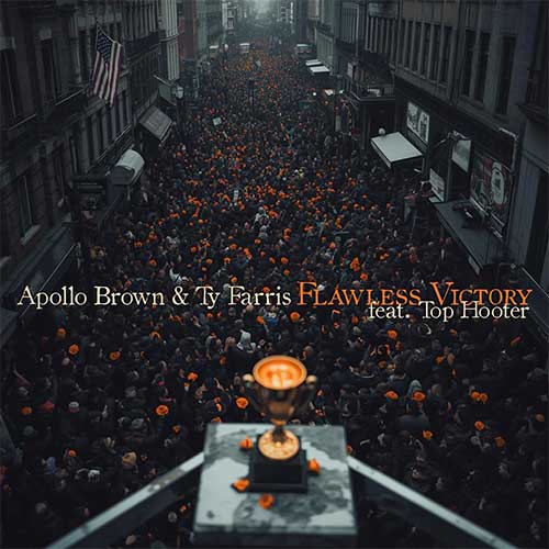 Apollo Brown & Ty Farris feat. Top Hooter - Flawless Victory