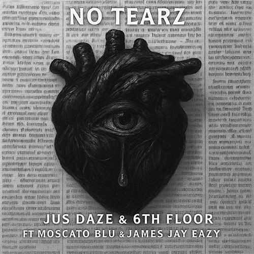 Jus Daze - No Tearz