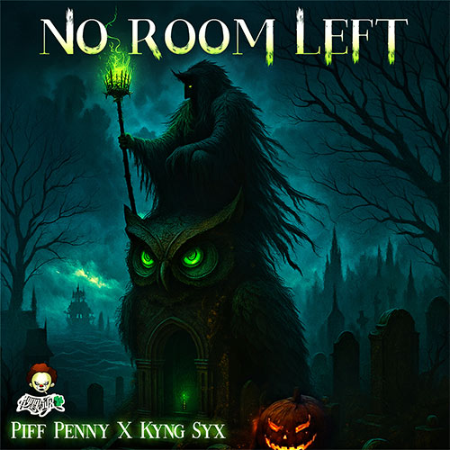 Piff Penny & Kyng Syx - No Room Left
