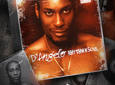 D’Angelo Rhythm'N'Soul (In Loving Memory of Michael Eugene Archer) mixed by DJ EASY