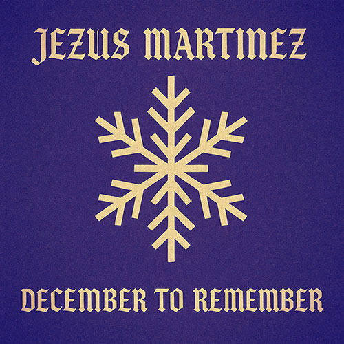 Jezus Martinez - December to Remember