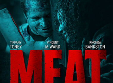 Tia P. Joins Vincent M. Ward, Tiffany Toney & Rhonda Bankston in Psychological Thriller ‘MEAT’