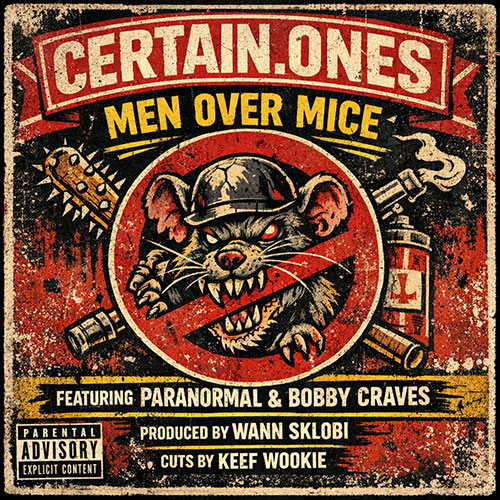 CERTAIN.ONES “Men Over Mice” single artwork featuring bold typography and gritty Hip-Hop aesthetic