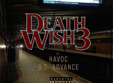 Jus P feat. Havoc & GS Advance - Death Wish 3