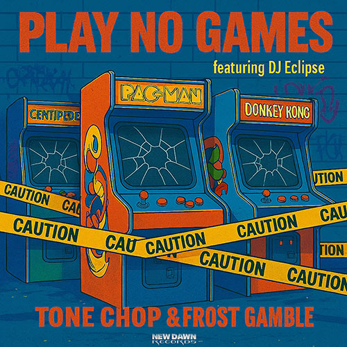 Tone Chop & Frost Gamble - Play No Games