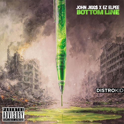 John Jigg$ & EZ ELPEE - Bottom Line