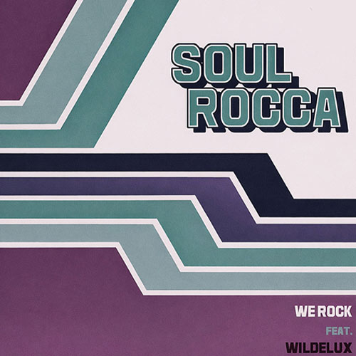 SoulRocca feat. Wildelux - We Rock