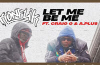 Konflik feat. Craig G & A.Plus - Let Me Be Me