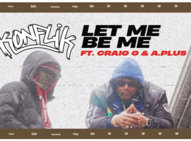 Konflik feat. Craig G & A.Plus - Let Me Be Me