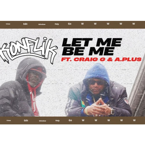 Konflik feat. Craig G & A.Plus - Let Me Be Me