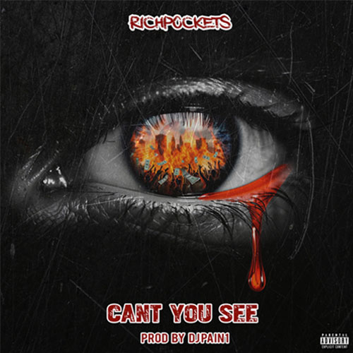 Richpockets Drops The DjPain1 Prod. “Can’t You See”