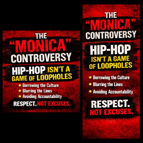 Bold red and black Hip-Hop editorial graphic with distressed texture reading “The ‘Monica’ Controversy — Hip-Hop Isn’t a Game of Loopholes,” followed by key points about borrowing the culture, blurring lines, and avoiding accountability, ending with “Respect. Not Excuses.” and SpitFireHipHop branding.