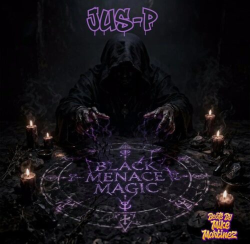 Jus-P “Black Menace Magic” x Mike Martinez