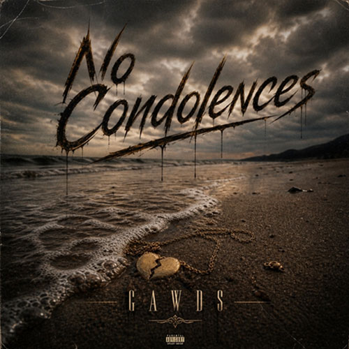 GAWDS - No Condolences Video