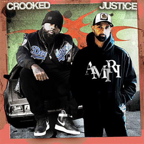 KXNG Crooked & Sullee J - Crooked Justice