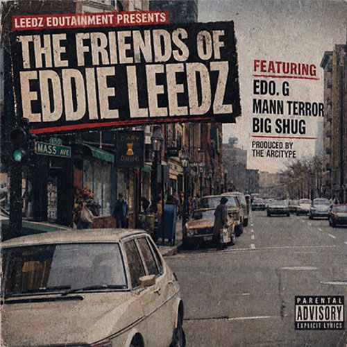 Leedz Edutainment feat. Edo. G, Mann Terror & Big Shug - The Friends of Eddie Leedz